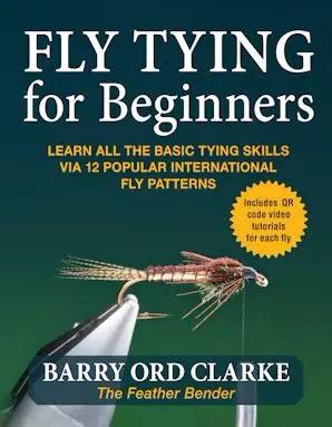 Fly Tying Techniques Barry Ord Clarke by Feather Craft