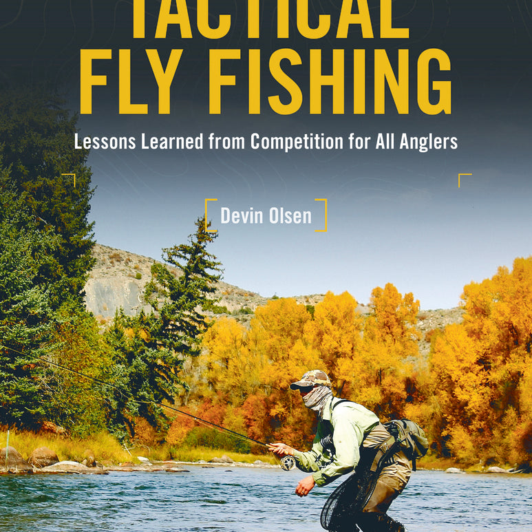 Tactical Fly Fishing - Feather Craft Fly Fishing