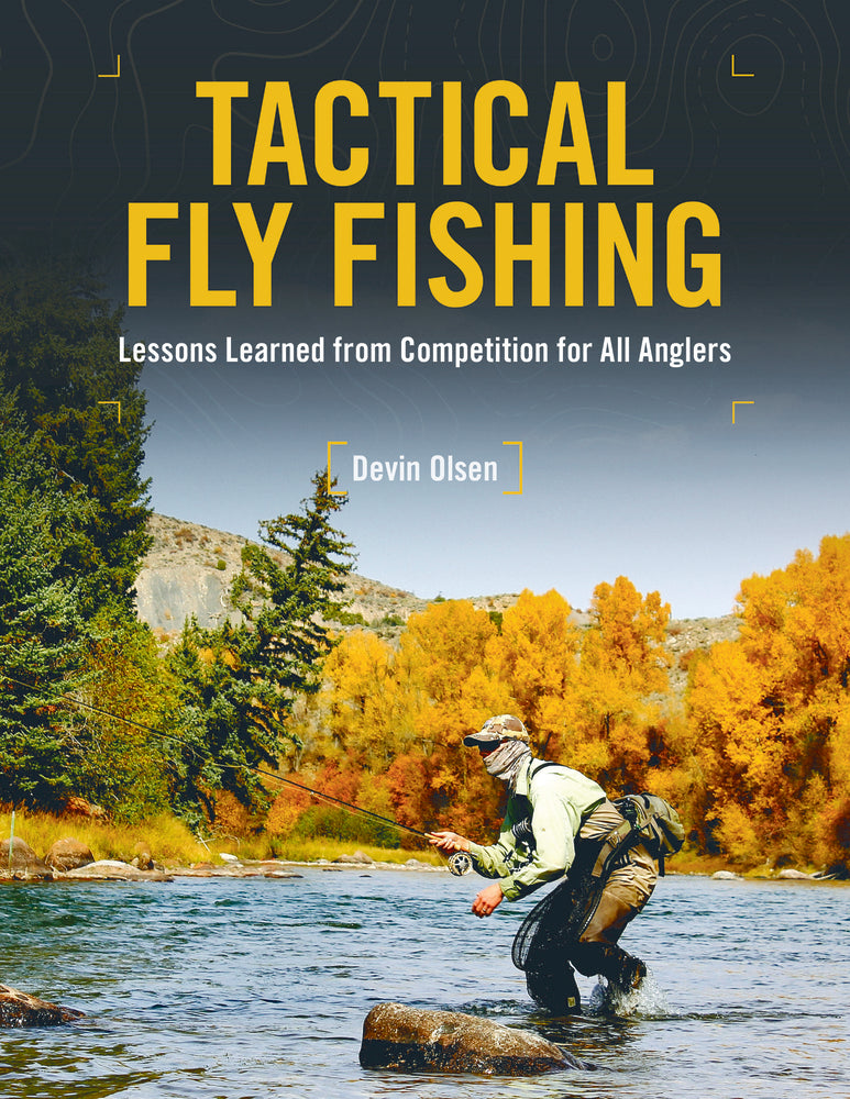 Tactical Fly Fishing - Feather Craft Fly Fishing